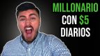 millonario con $5 diarios