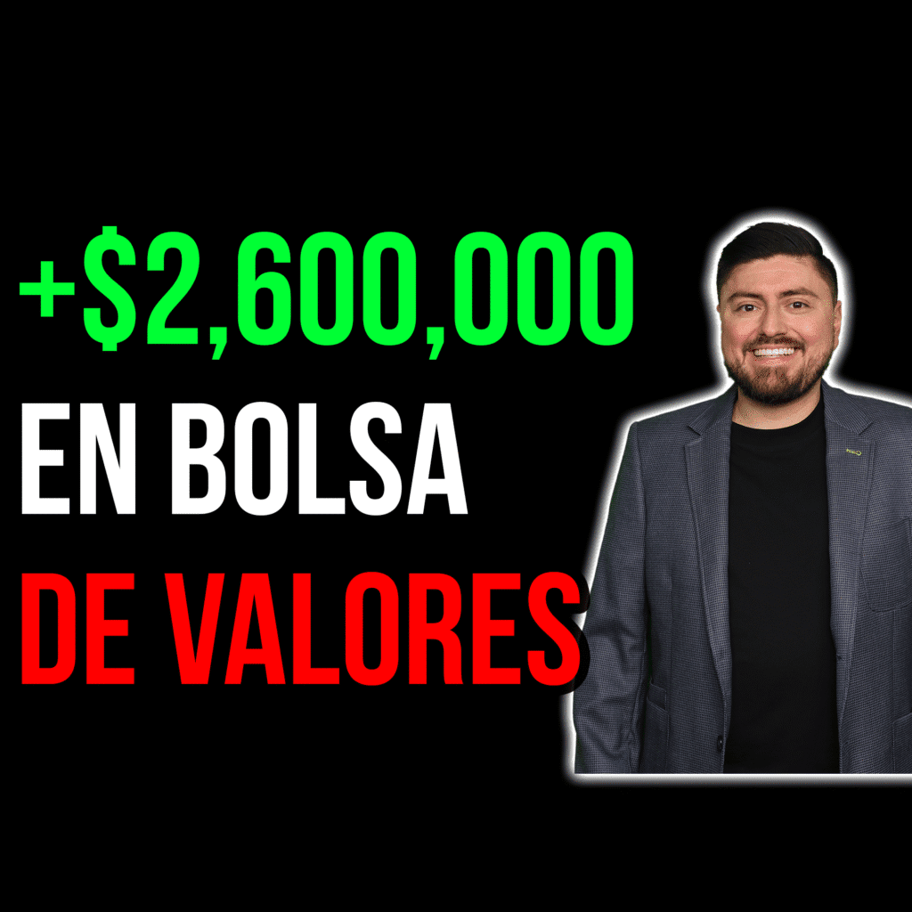 Así GANÉ MÁS de $2,600,000 en la BOLSA DE VALORES